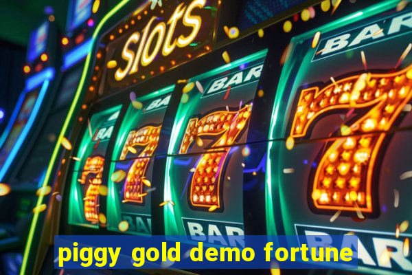 piggy gold demo fortune